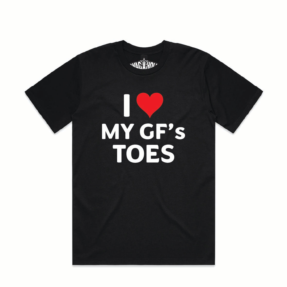 I Love My GF's Toes Tee
