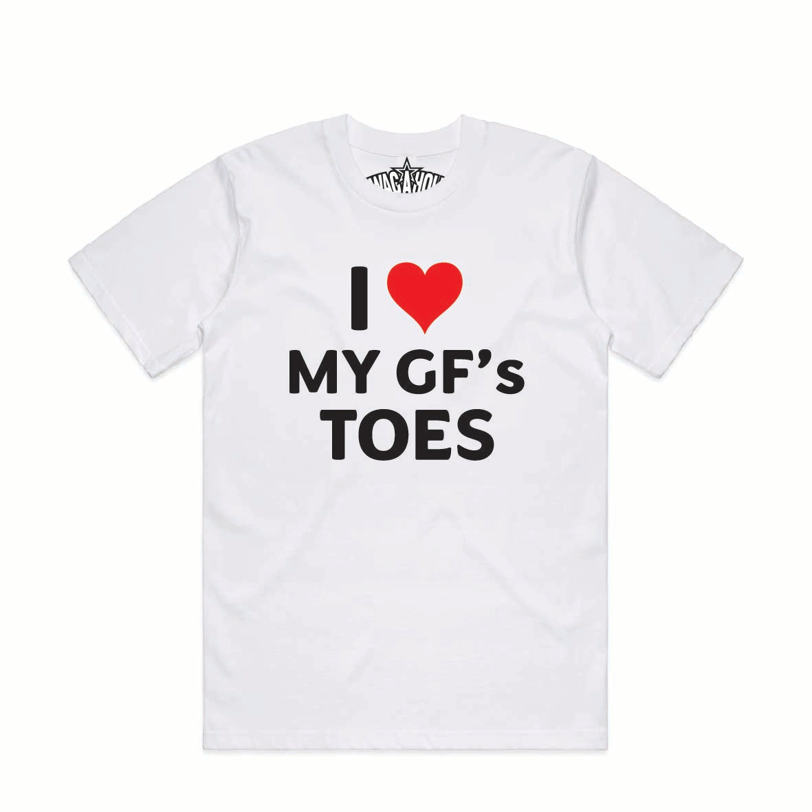 I Love My GF's Toes Tee