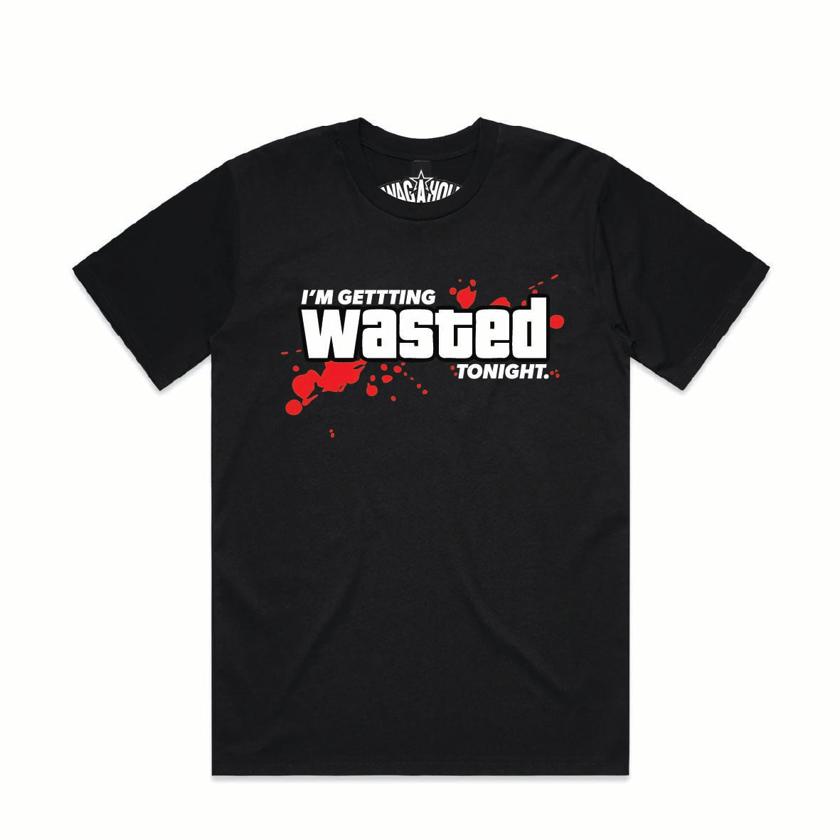 I'm Getting Wasted Tonight Tee