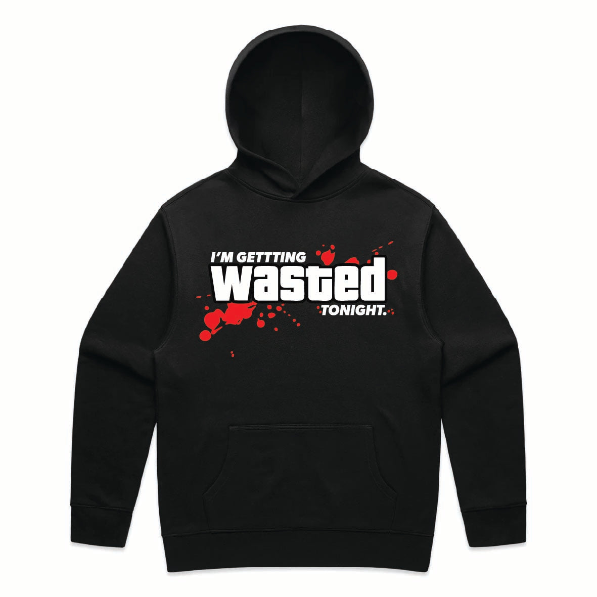 I'm Getting Wasted Tonight Hoodie