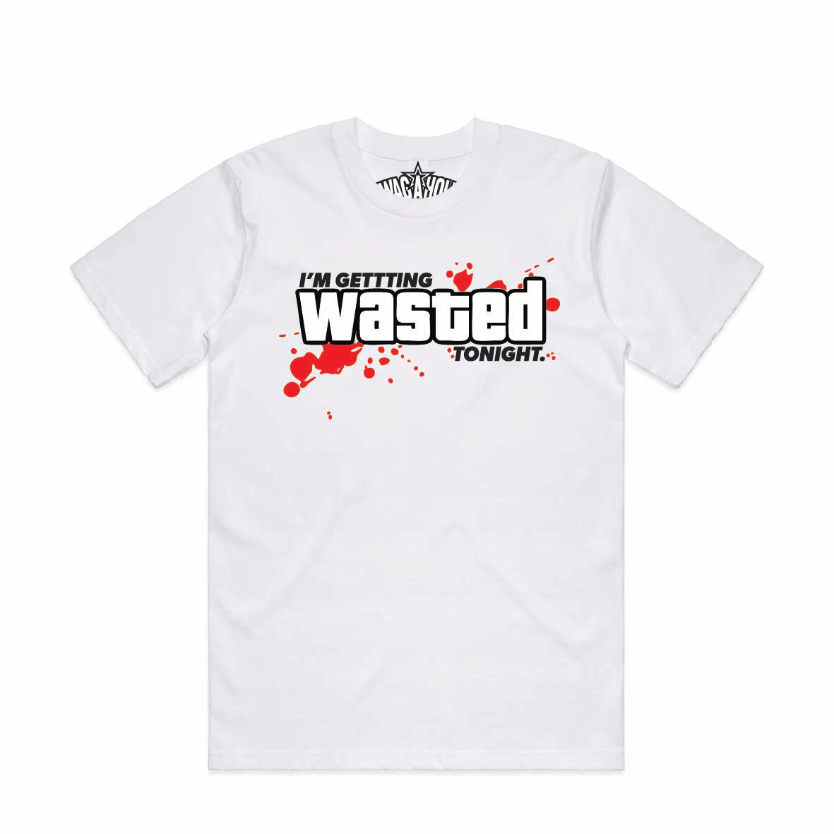 I'm Getting Wasted Tonight Tee